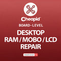 Board-Level Repair (Desktop Motherboard/LCD/RAM)