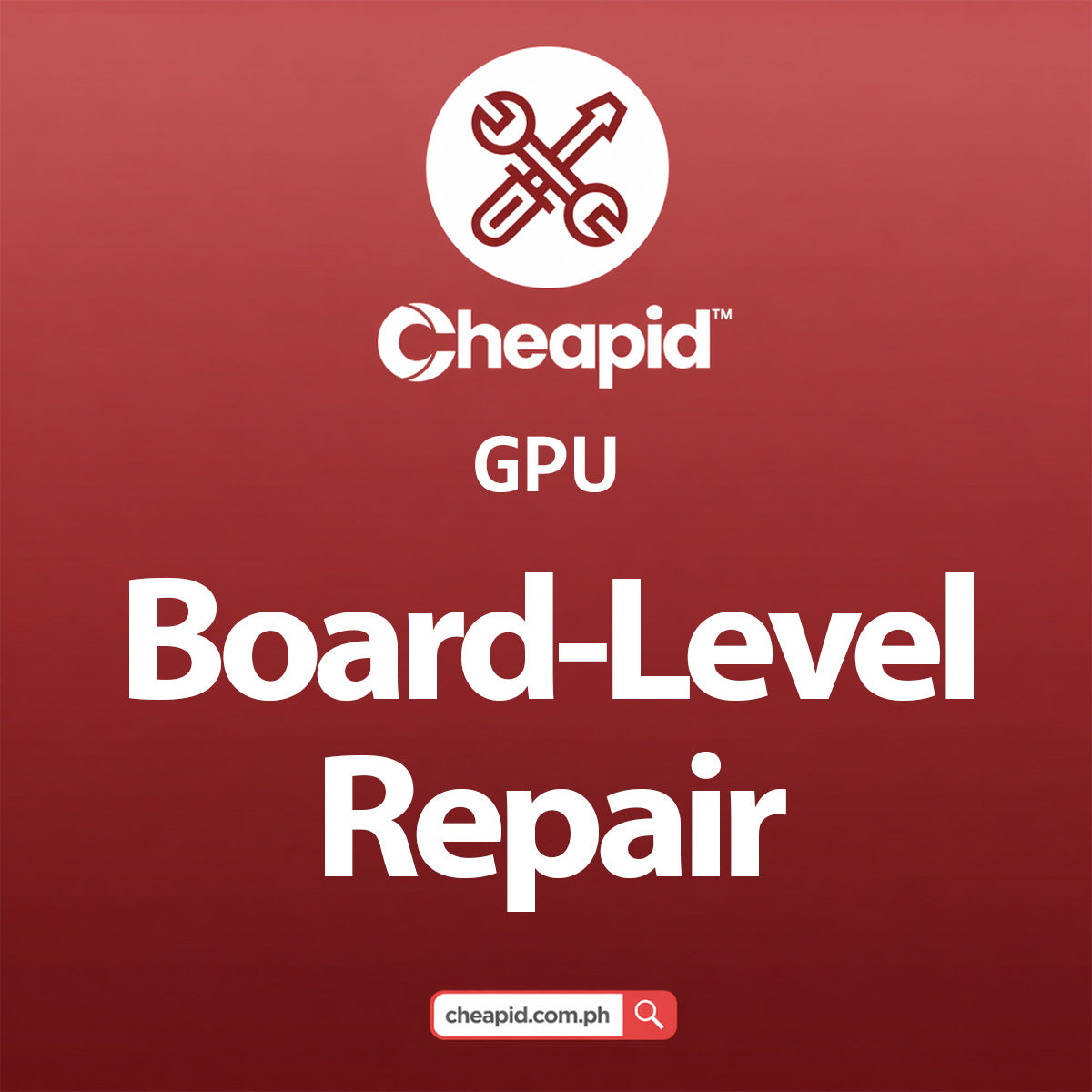 Board-Level Repair (GPU)
